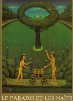 Camby, Philippe. Le Paradis Et Les Naïfs. France: Éditions Max Fourny, 1983 