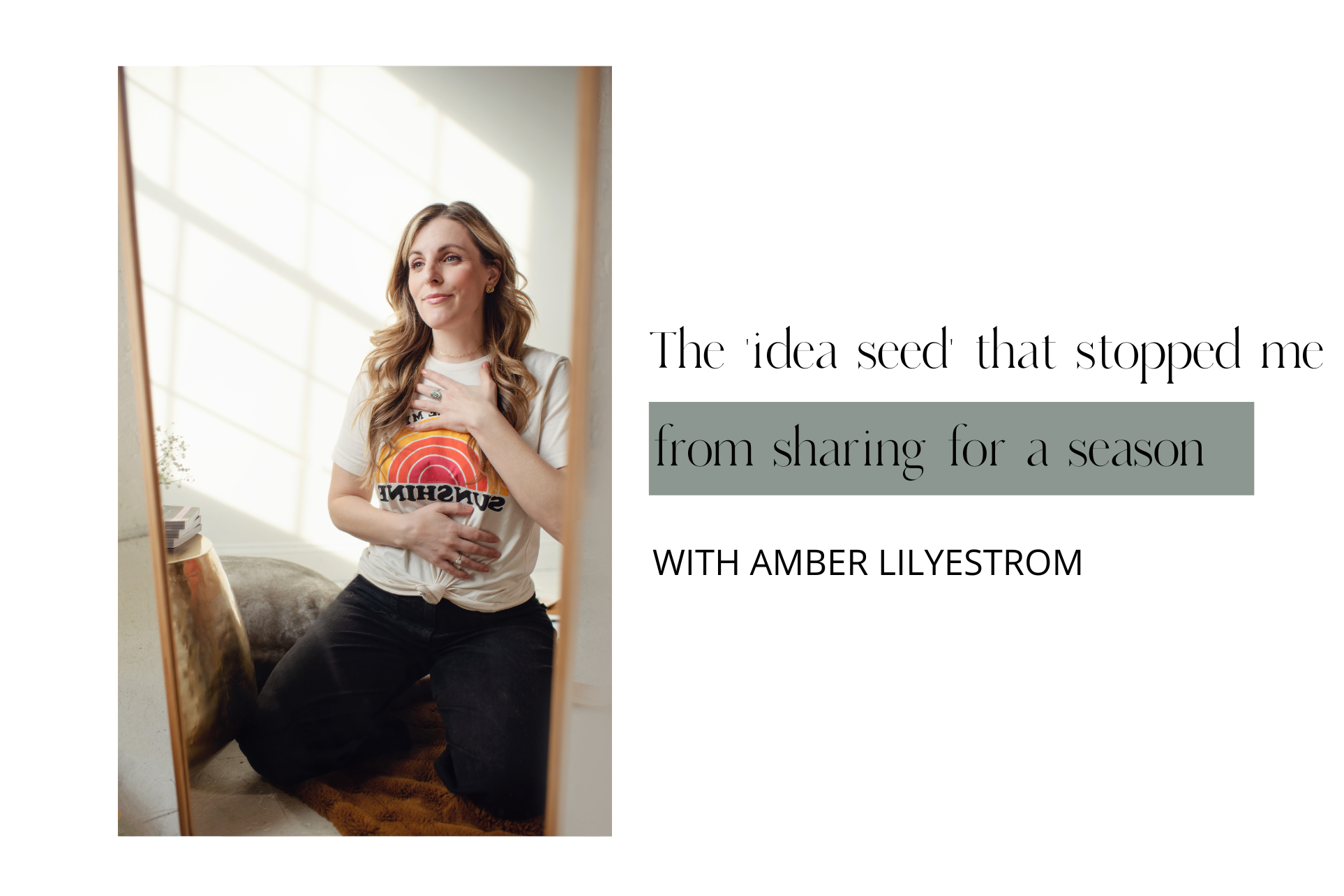 The 'idea seed' that stopped me from sharing for a season...