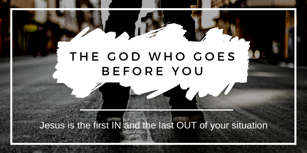 The God Who Goes Before You.png