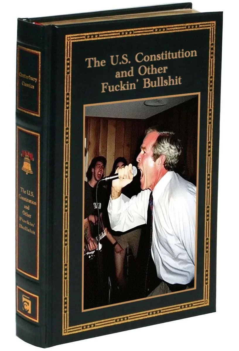 A bookshelf styled like a book cover featuring a man passionately singing into a microphone at a party surrounded by people. The title reads, "The U.S. Constitution and Other Fuckin' Bullshit."