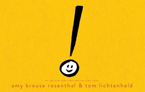 Exclamation Mark by Amy Krouse Rosenthal, illustrated by Tom Lichtenheld