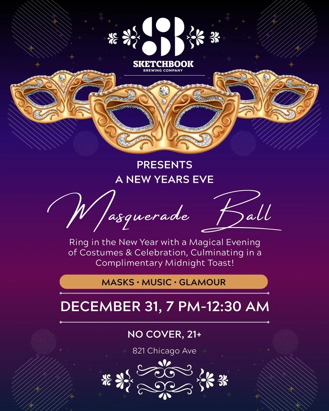 It&rsquo;s never too early to start planning for New Year&rsquo;s Eve! Join us in Evanston for our Masquerade Ball. It will be a magical night filled with masks, music and glamour, complete with complimentary champagne toast at midnight. No cover and