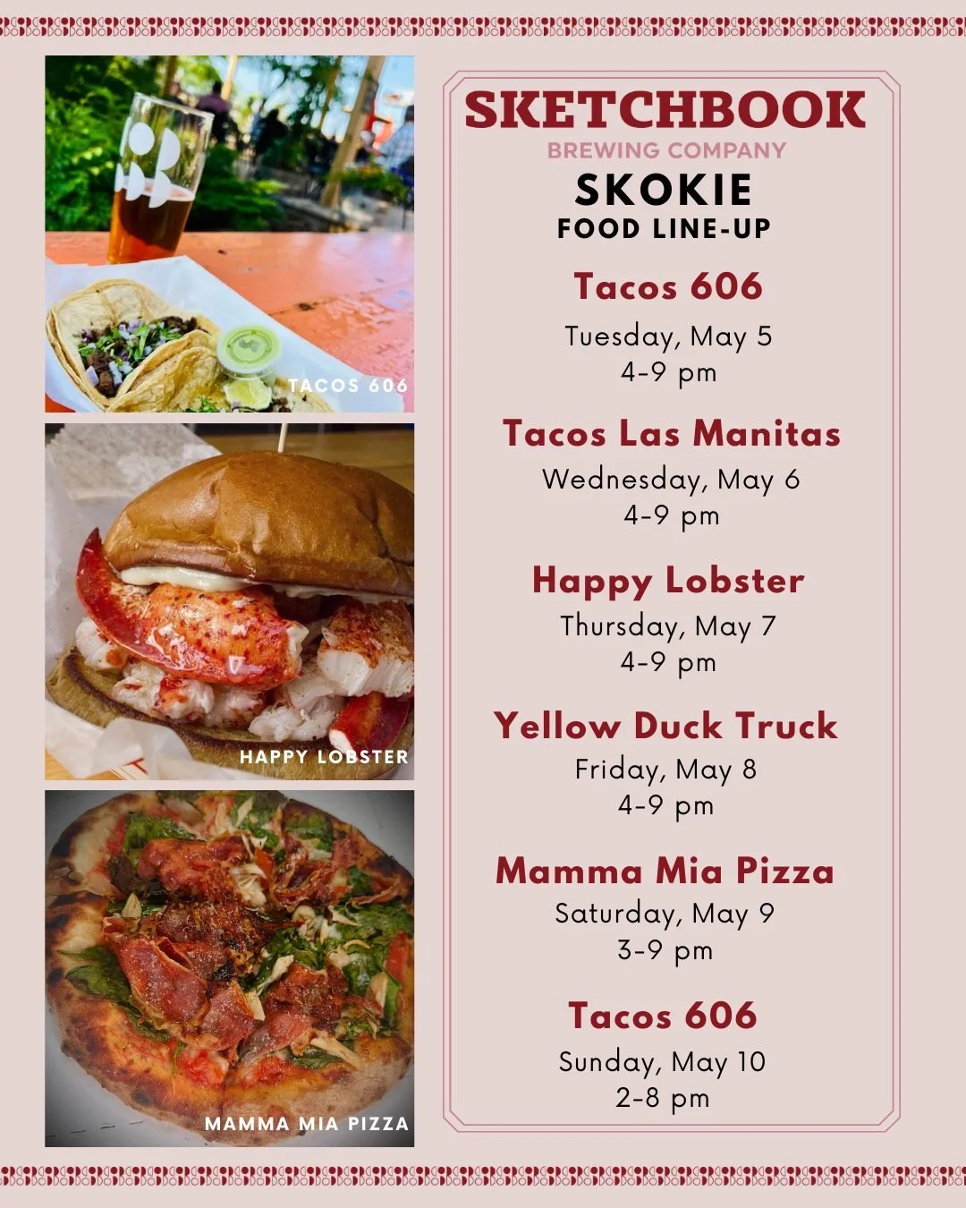 Got a little extra cooking up in Skokie this week! Join us for some Cinco de Mayo tacos!

Tuesday: Tacos 606
Wednesday: @tacos_lasmanitas 
Thursday: @happylobsterchi 
Friday: @theyellowducktruck
Saturday: @mammamiapizzachicagoland 
Sunday: Tacos 606

