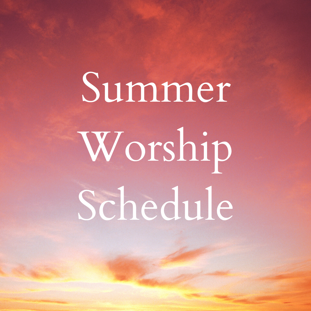 Summer Worship Schedule