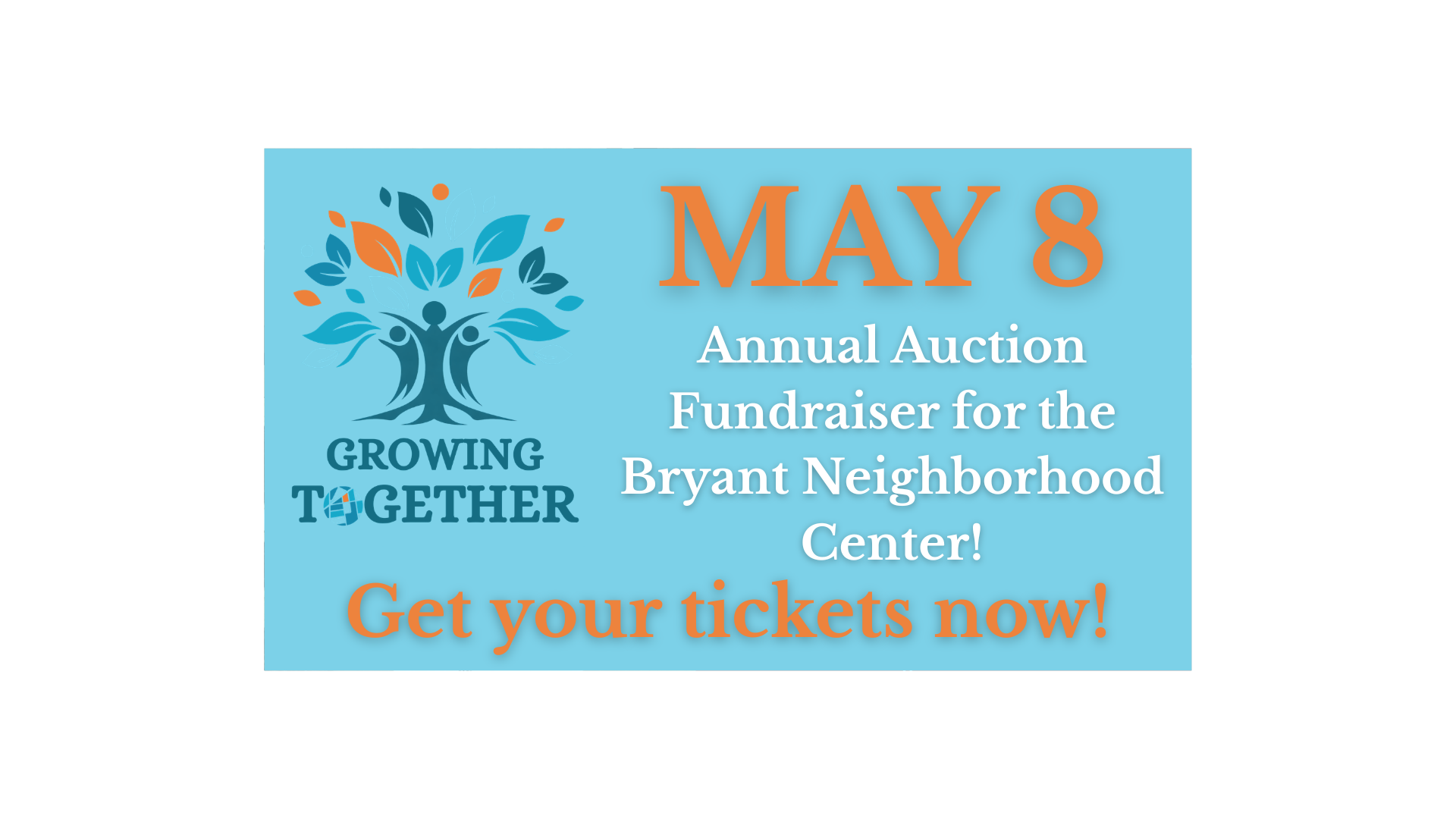 GROWING TOGETHER - Auction Fundraiser for the Bryant Neighborhood Center!