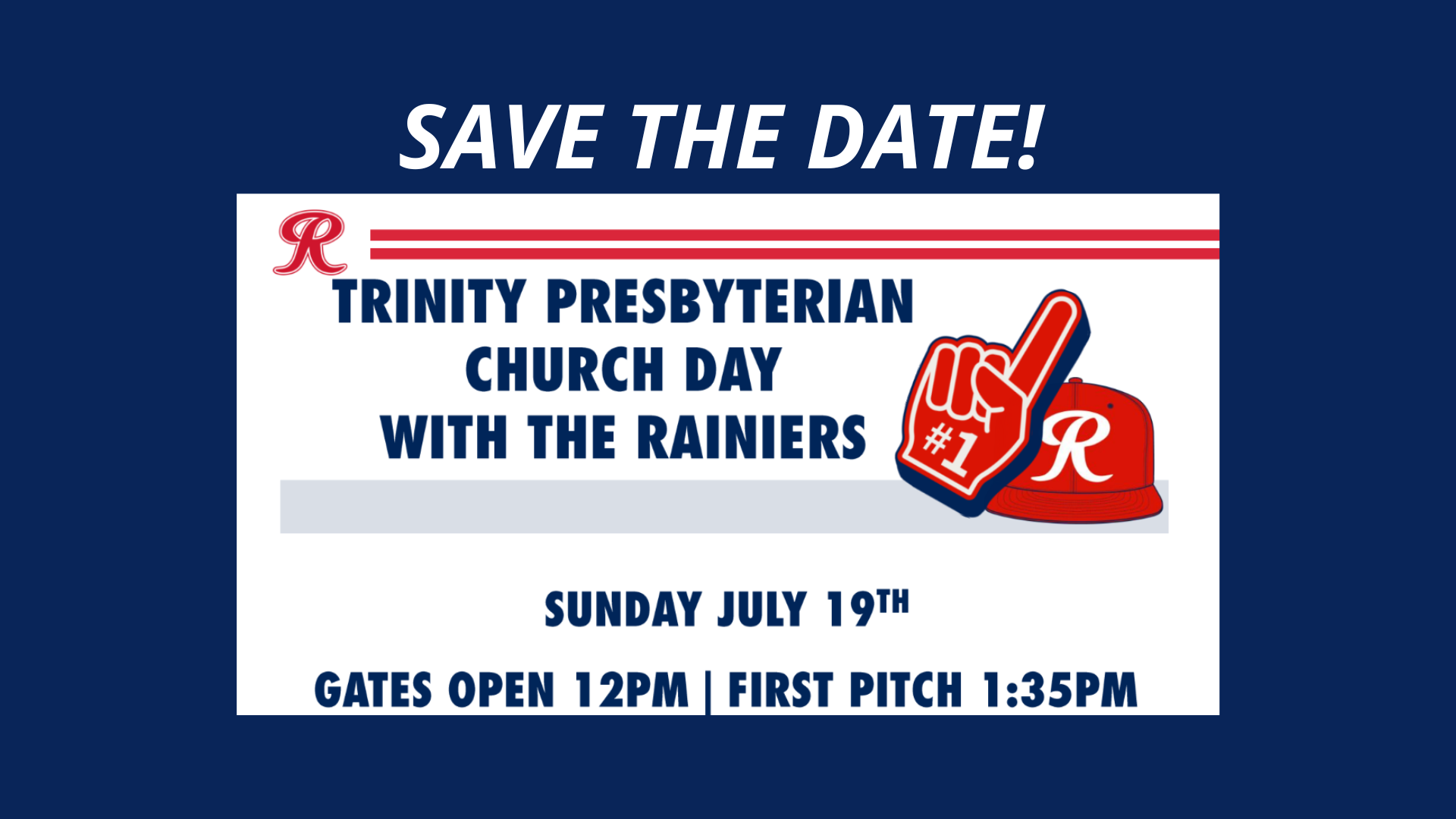 SAVE THE DATE for Trinity Day at the Rainiers - July 19th