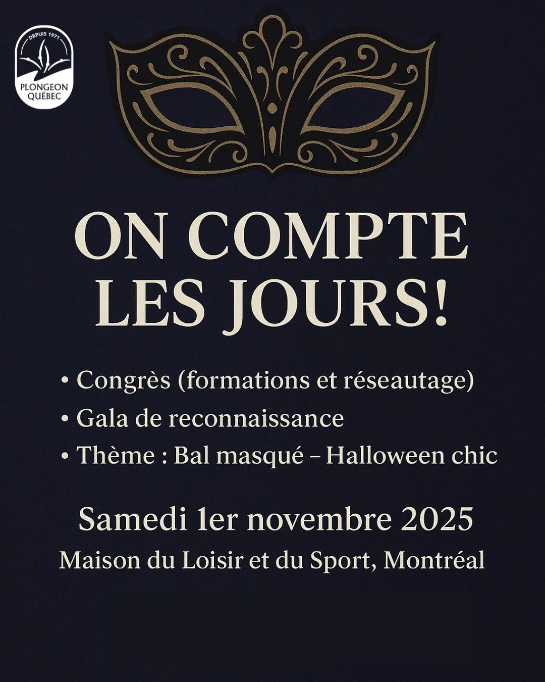 ⏳ On compte les jours !
Dans une semaine exactement, plongez dans une journée unique :
🎓 Congrès (formations et réseautage)
🥂 Gala de reconnaissance
🎭 Thème : Bal masqué – Halloween chic
🗓 Samedi 1er novem
