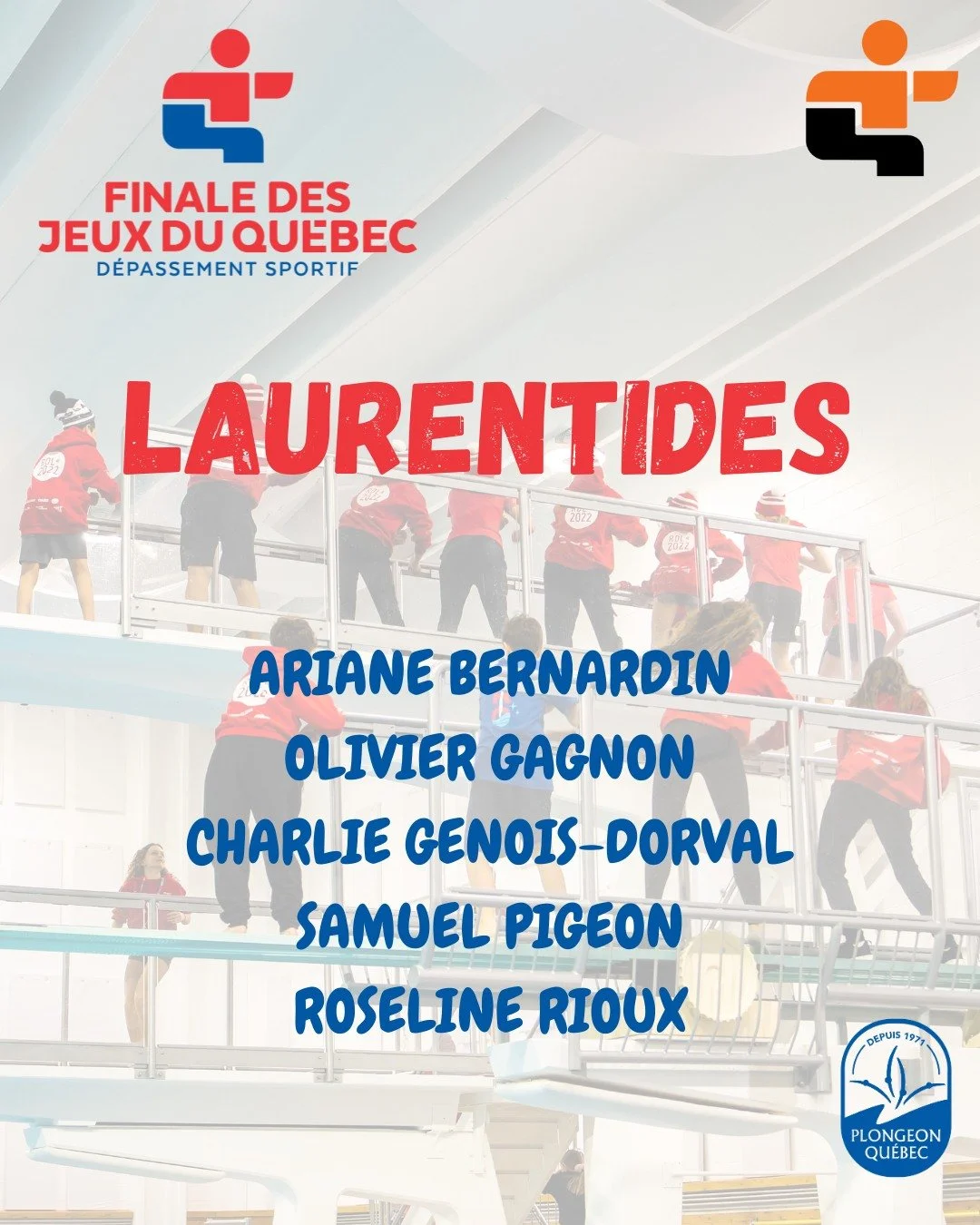 ⭐ En route vers Blainville 2026 &ndash; Plongeon

La r&eacute;gion des Laurentides sera fi&egrave;rement repr&eacute;sent&eacute;e en plongeon lors des Jeux du Qu&eacute;bec 2026 &agrave; Blainville, en mars prochain 💙

Voici les athl&egrave;tes qui