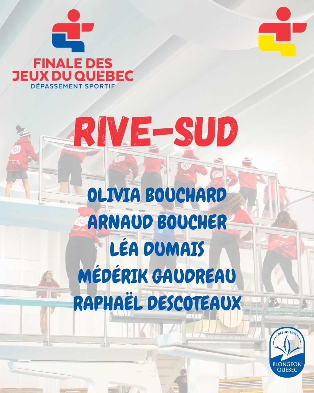 ⭐ En route vers Blainville 2026 &ndash; Plongeon

La r&eacute;gion de la Rive-Sud sera fi&egrave;rement repr&eacute;sent&eacute;e en plongeon lors des Jeux du Qu&eacute;bec 2026 &agrave; Blainville, en mars prochain 💙

Voici les athl&egrave;tes qui 