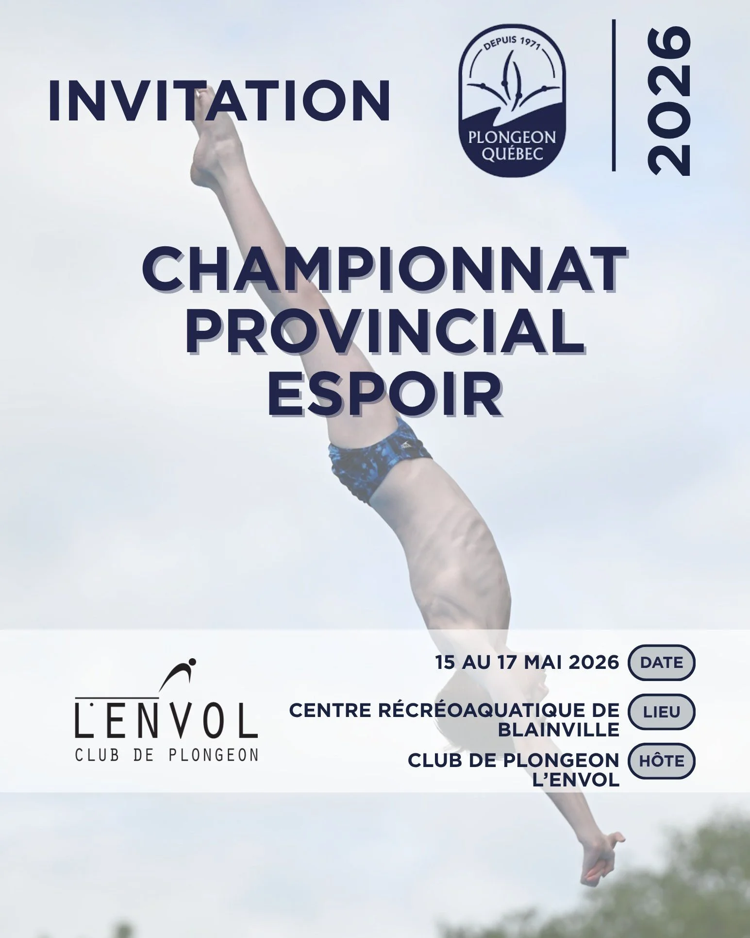 CHAMPIONNAT PROVINCIAL ESPOIR 3📣

L&rsquo;invitation du troisi&egrave;me et dernier Championnat provincial Espoir 3 qui aura lieu du 15 au 17 mai 2026 au Centre  r&eacute;cr&eacute;oaquatique de Blainville, organis&eacute; par @plongeonlenvol , est 