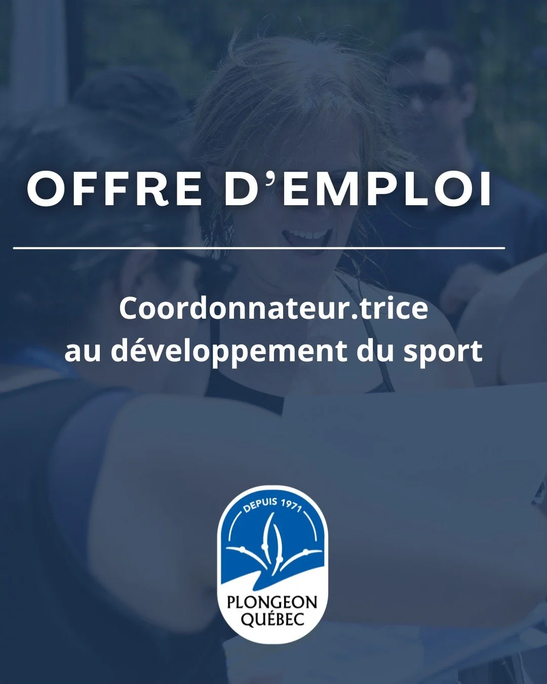 📣 OFFRE D&rsquo;EMPLOI | COORDONNATEUR.RICE AU D&Eacute;VELOPPEMENT DU SPORT

Tu as envie de contribuer concr&egrave;tement &agrave; la croissance du plongeon au Qu&eacute;bec? Tu aimes cr&eacute;er des liens, d&eacute;velopper des projets et transf