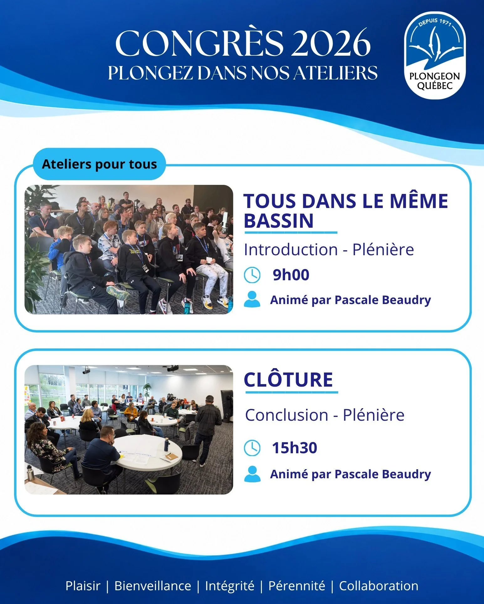 TOUS DANS LE M&Ecirc;ME BASSIN

Le Congr&egrave;s commencera tous ensemble&hellip; et se terminera de la m&ecirc;me fa&ccedil;on.

Pour lancer la journ&eacute;e, un premier moment r&eacute;unira toute la communaut&eacute; de Plongeon Qu&eacute;bec po