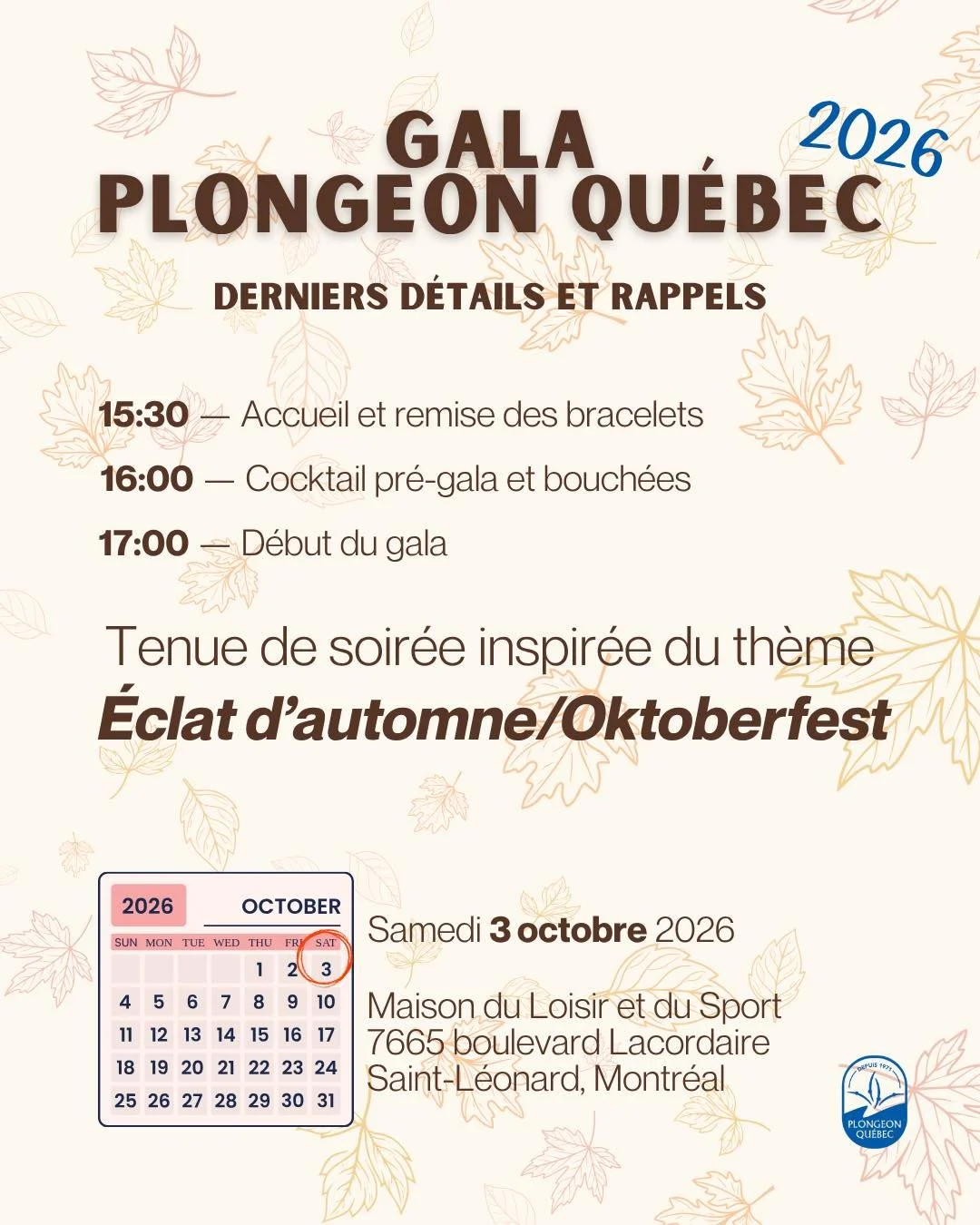 🍂 GALA DE RECONNAISSANCE 2026

📅 Samedi 3 octobre 2026
📍Maison du Loisir et du Sport
7665, boul. Lacordaire, Saint-L&eacute;onard

🕞 15 h 30 &mdash; Accueil &amp; remise des bracelets🥂 16 h &mdash; Cocktail pr&eacute;-gala &amp; bouch&eacute;es
