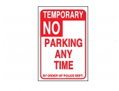 12"x18" Tow Away/Temp. Parking Signs