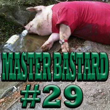 Master Bastard #29 - Racist Rapists Raising Racist Rapists