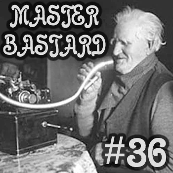 Master Bastard #36 - Classtard 2.0