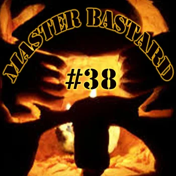 Master Bastard #38 - The Misogyny Minute