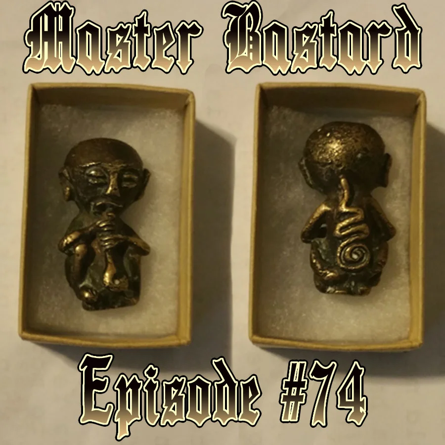 Master Bastard #74 - El Paso Antics