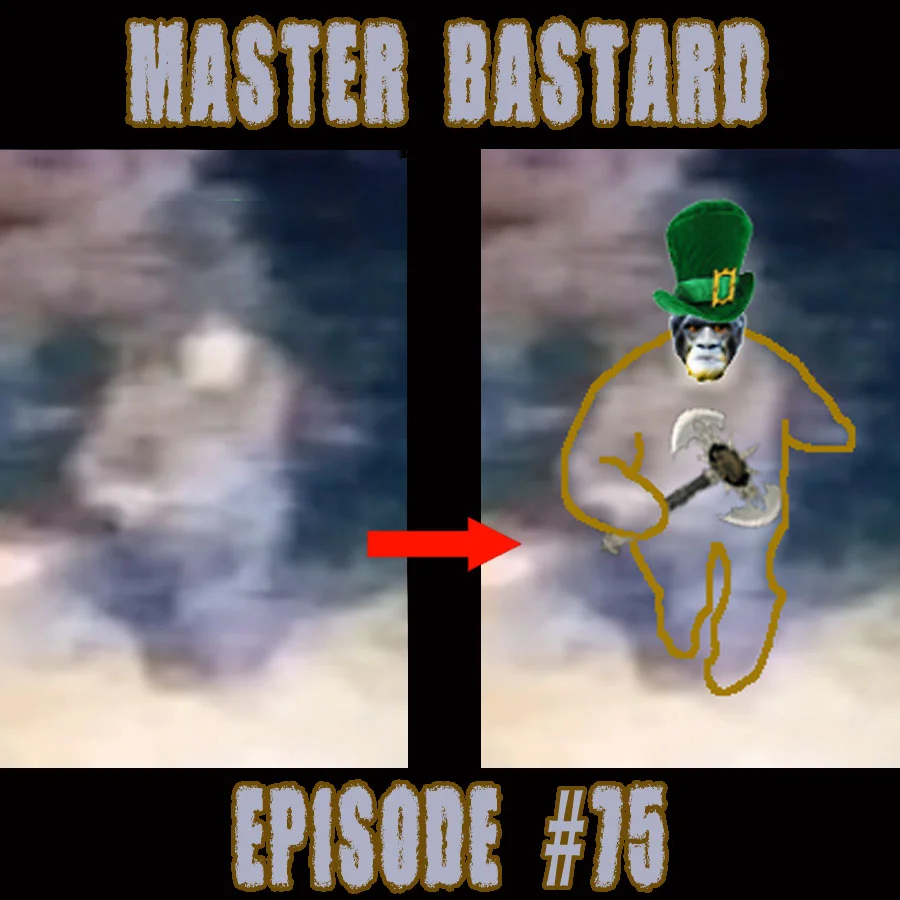 Master Bastard #75 - The Walmart Sausage Incident