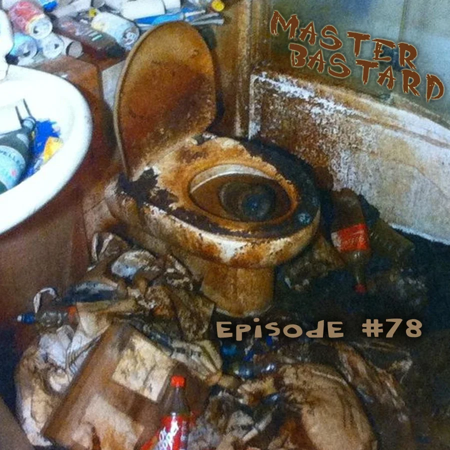 Master Bastard #78 - The Master Bastard Hotline