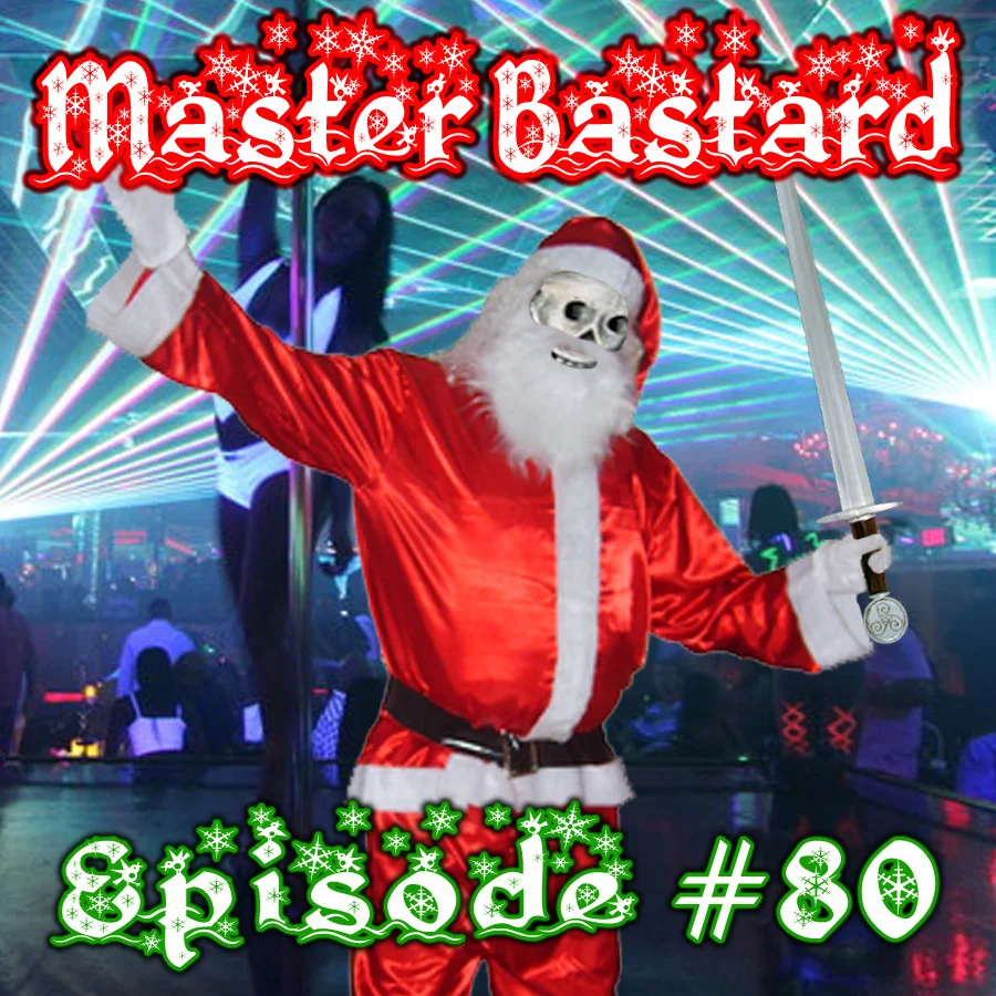 Master Bastard #80 - Christmas Sword Orgy