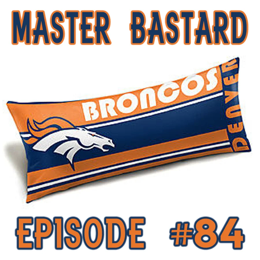 Master Bastard #84 - Waifu Superbowl Cuddle Time