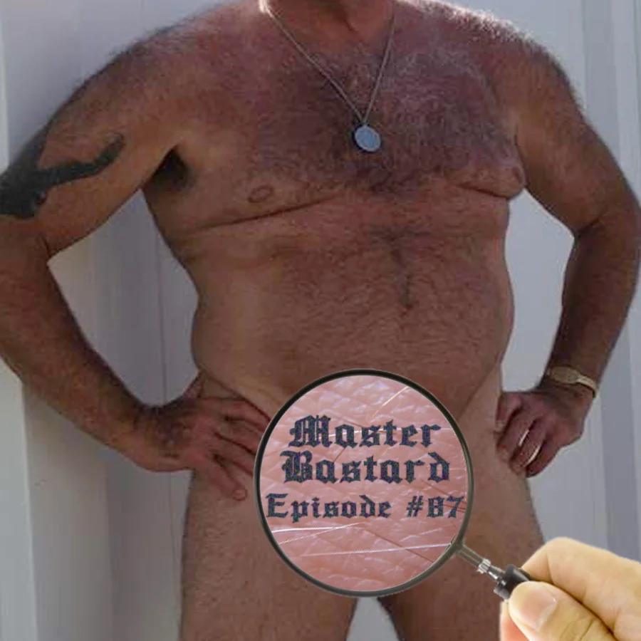 Master Bastard #87 - It Smells of Aristocracy