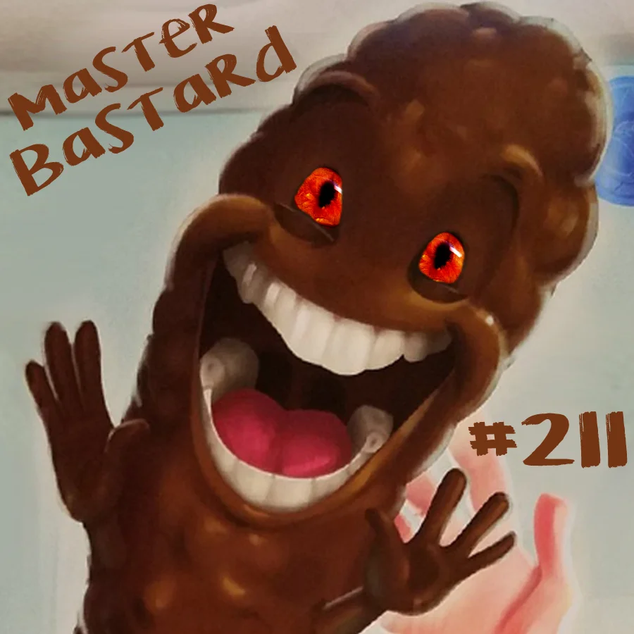 Master Bastard #211 - Butt Stuff episode artwork