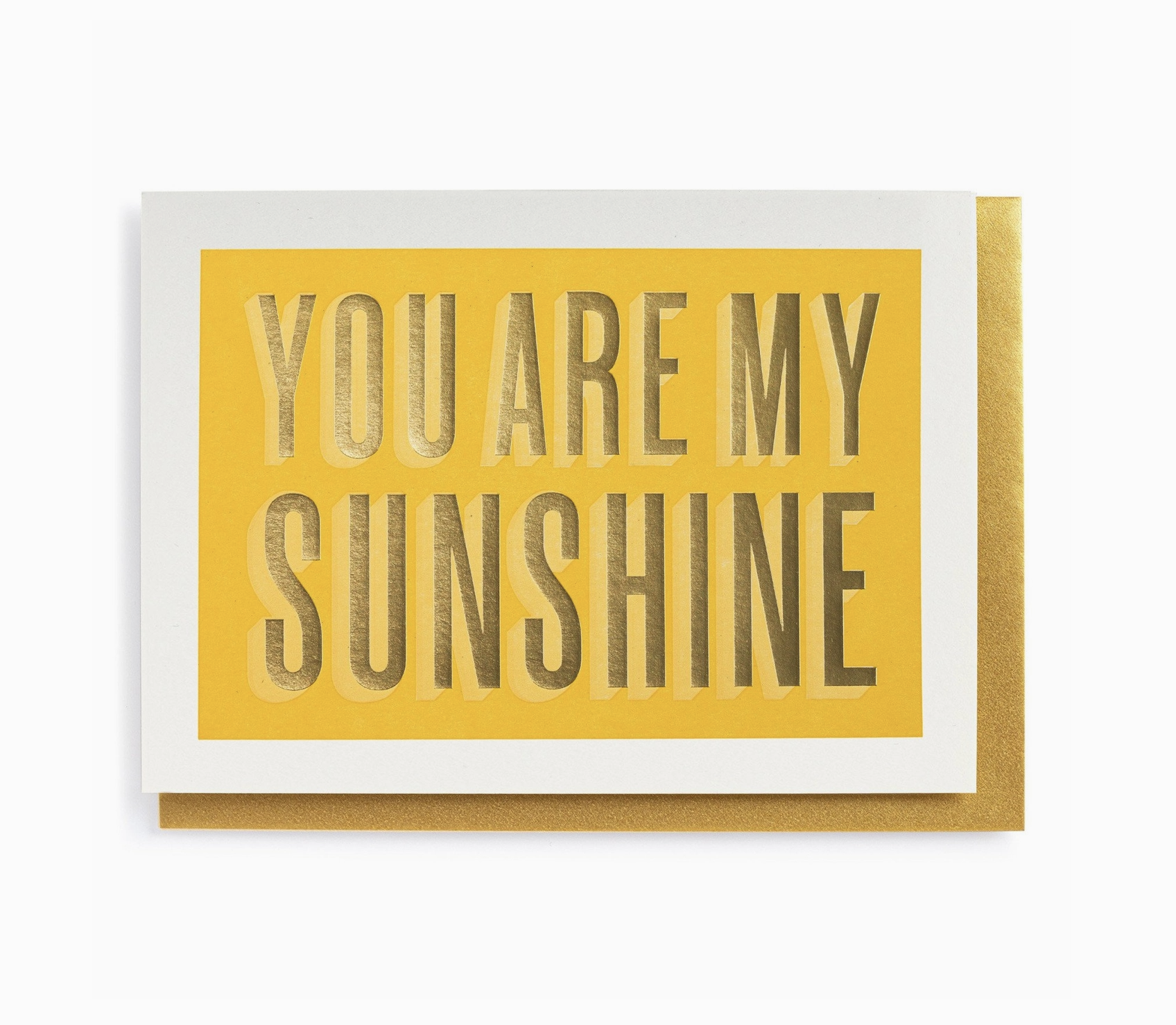 You Are My Sunshine | Well Said - Greeting Card
