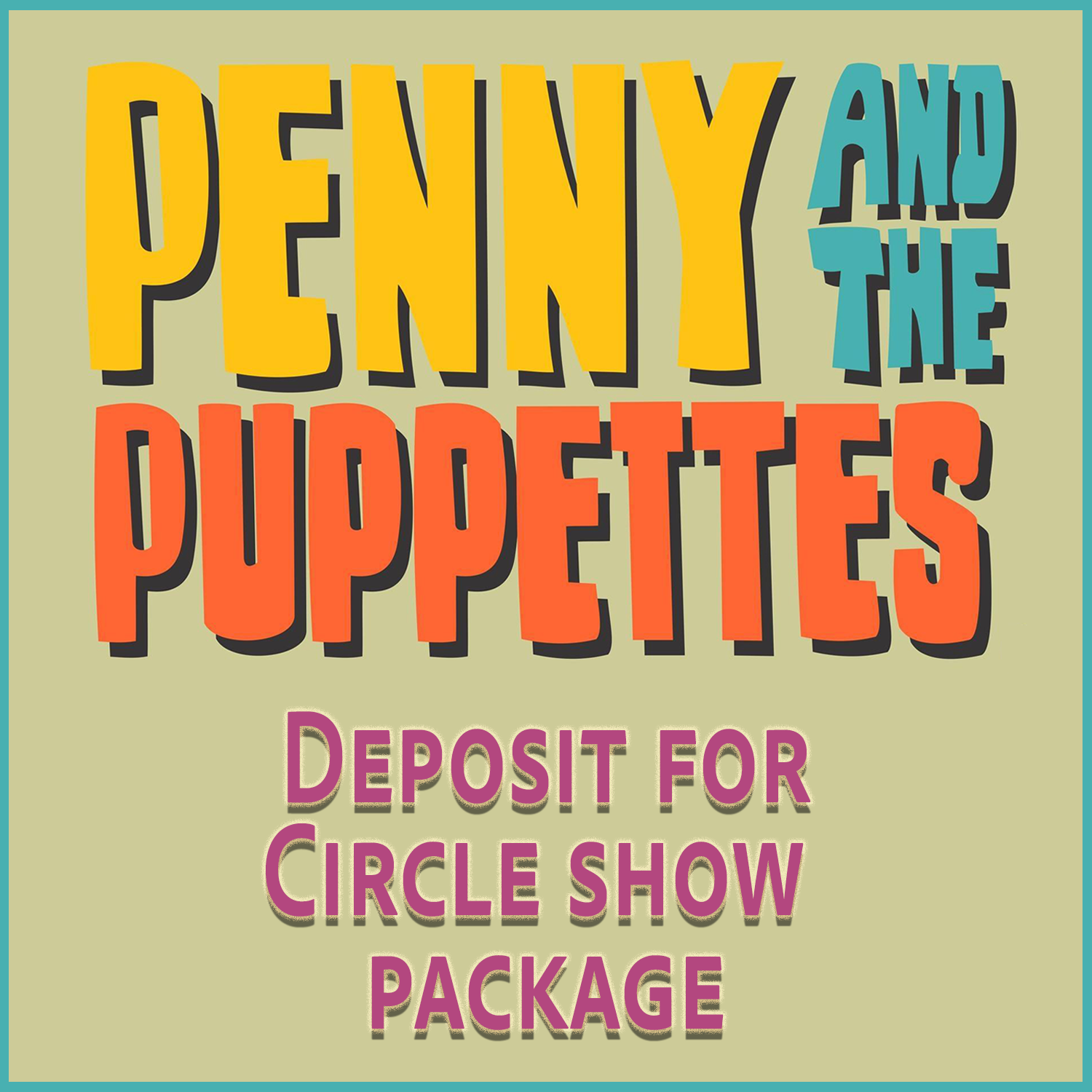 DEPOSIT for Circle Show Package