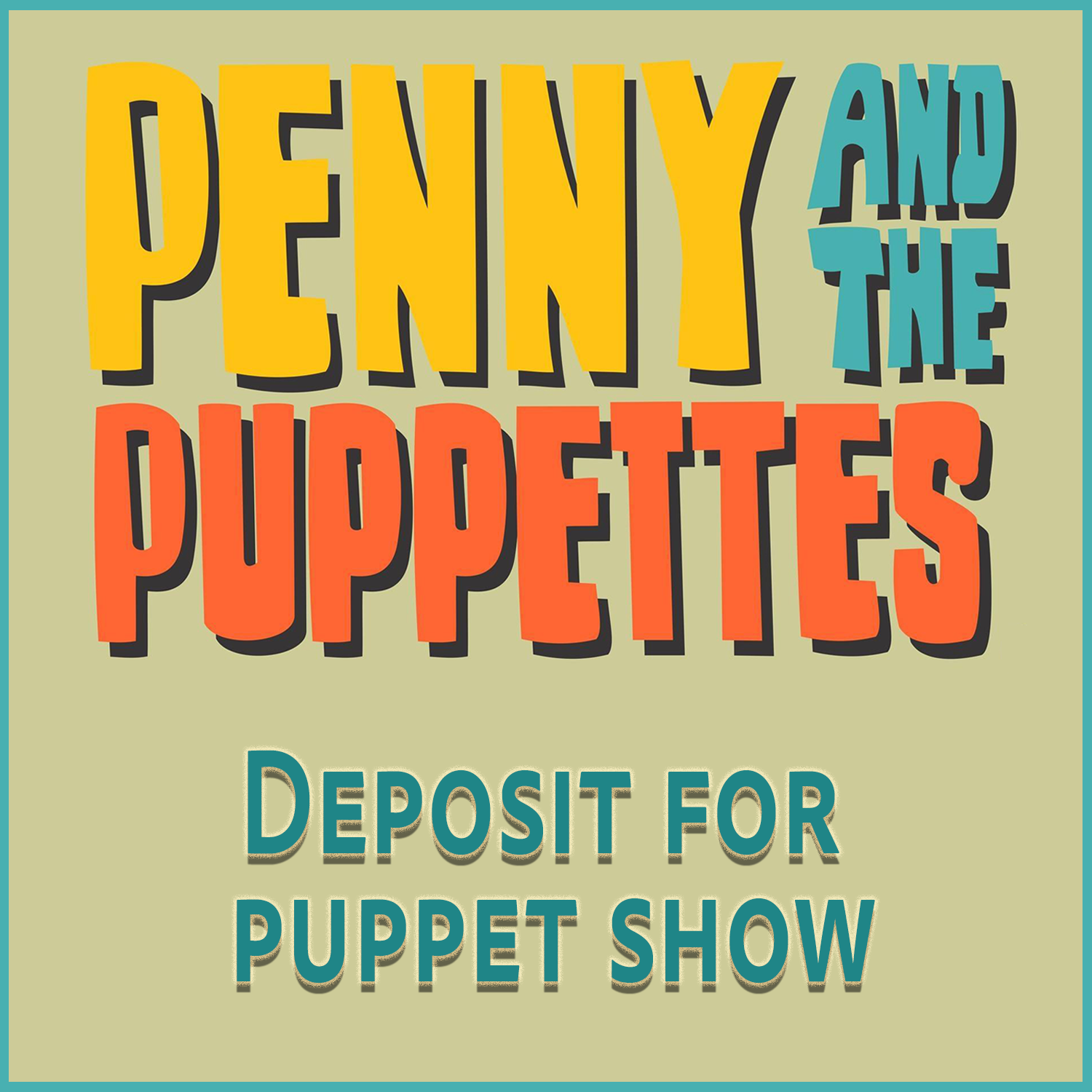DEPOSIT for Puppet Show