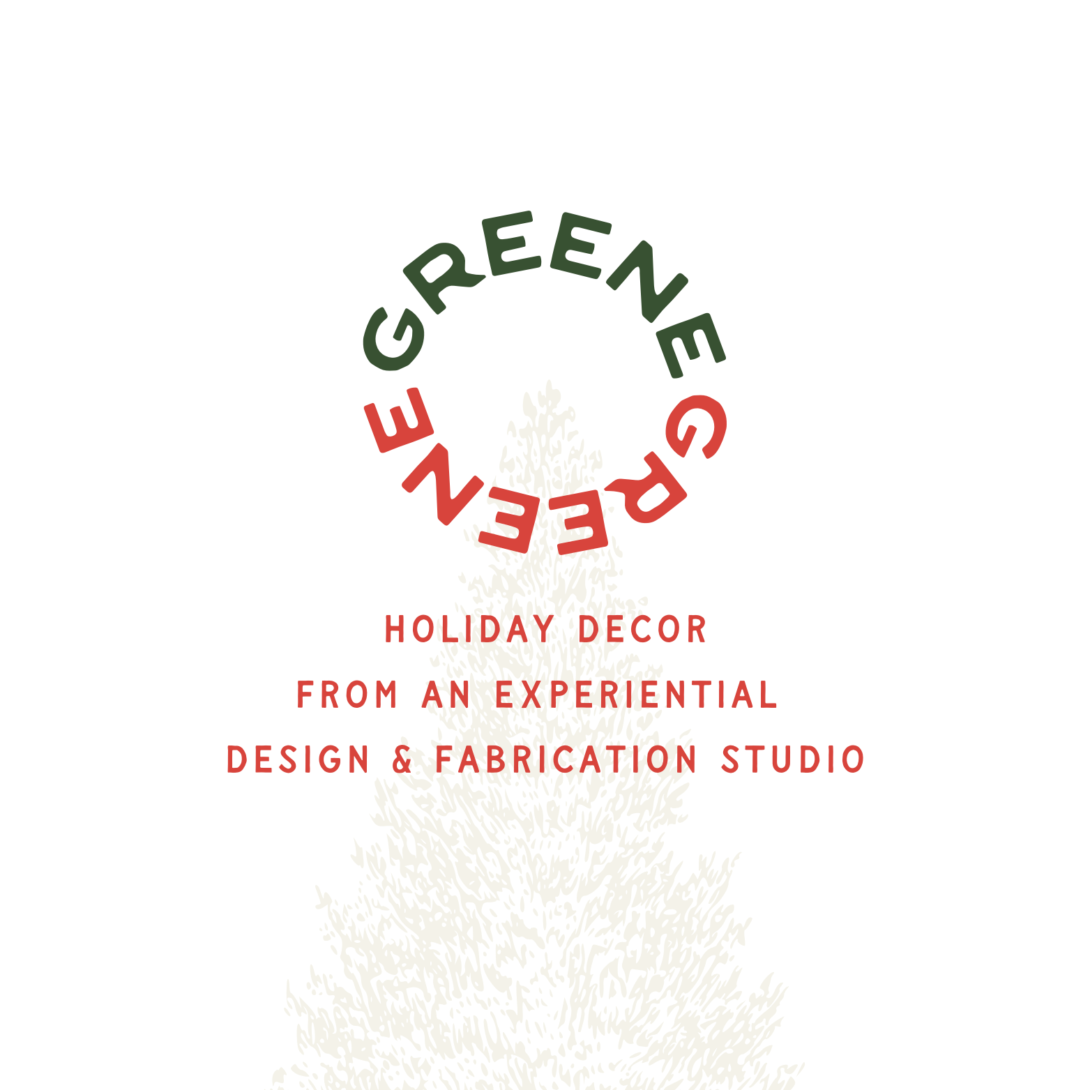 Stylized illustration of a white Christmas tree on a black background with red and green circular text reading 'GREEN' and 'FRE'. Below, red text says 'Holiday Decor from an Experiential Design & Fabrication Studio'.