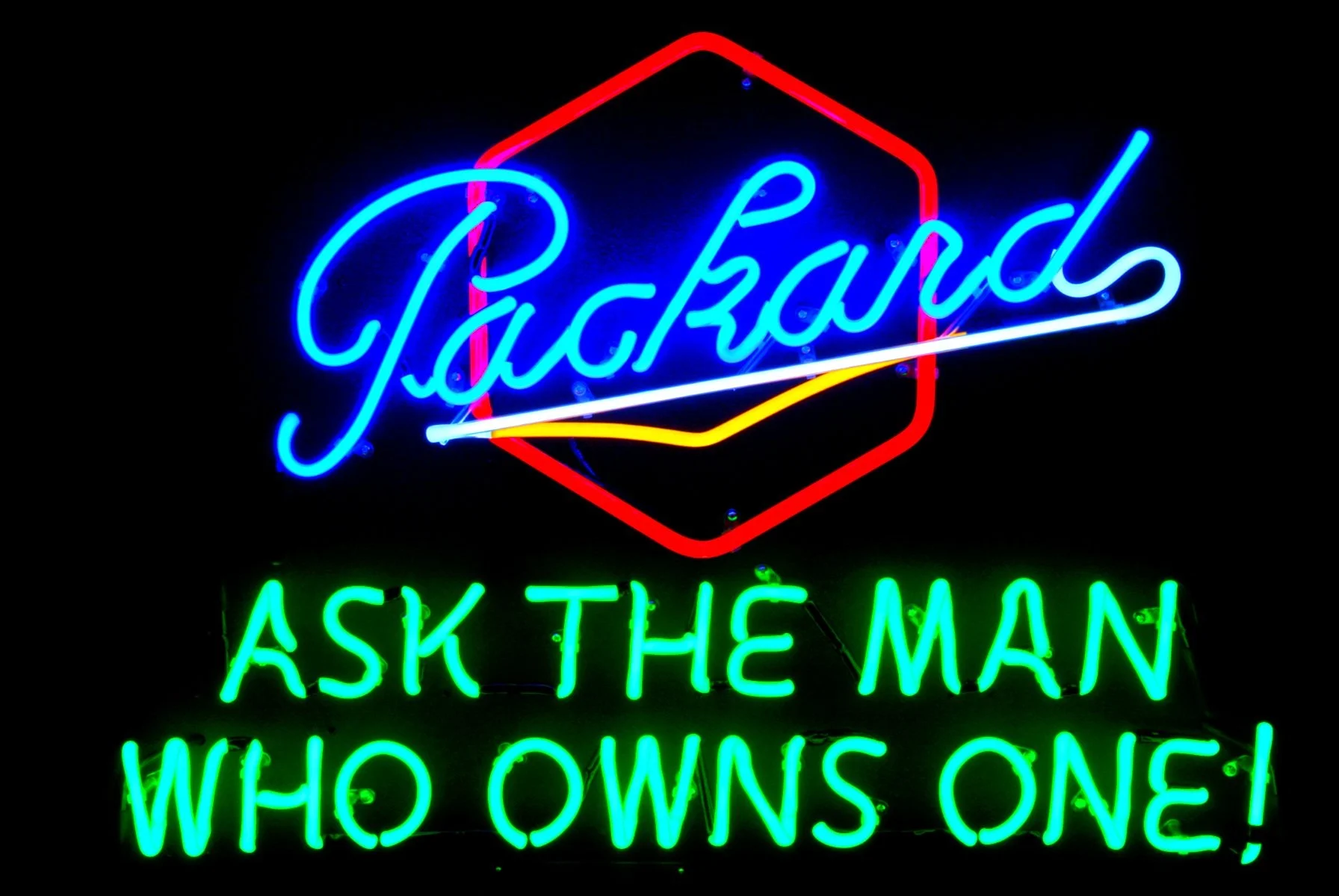 PACKARD - ASK THE MAN WHO OWNS ONE! - PACKARD NEON SIGN by John Barton - former PACKARD NEW CAR DEALER - BartonNeonMagic.com