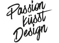 Passion küsst Design