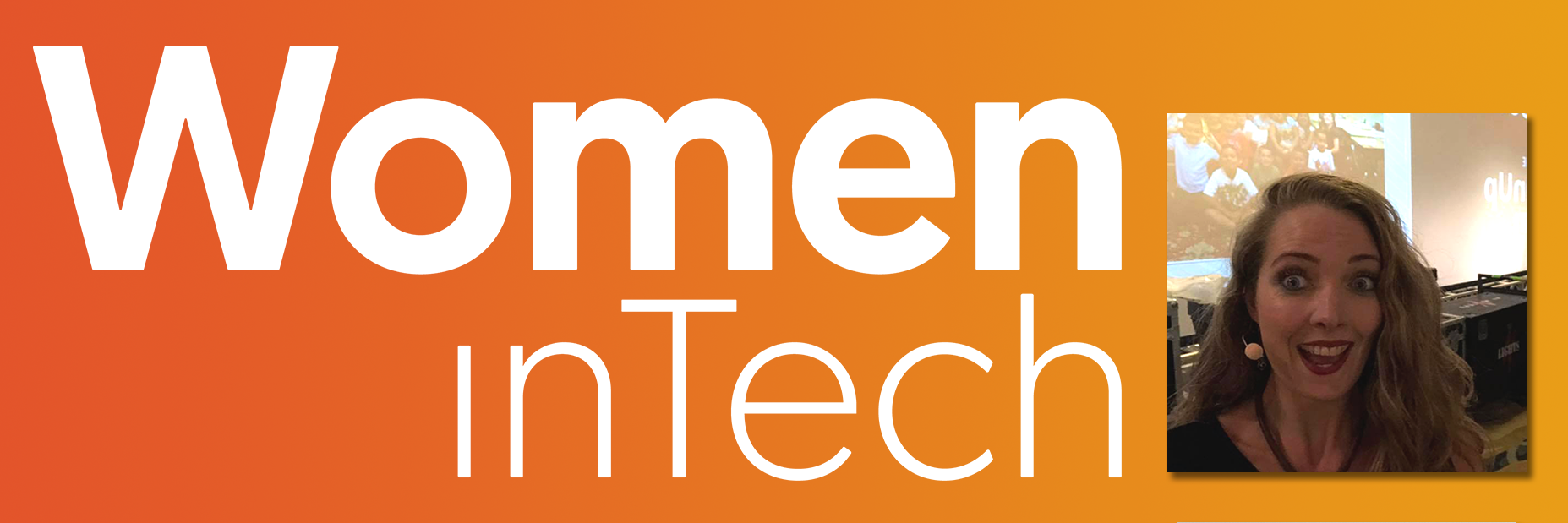 Women in Tech logo (white) on an orange gradient background, with an image of Charlie Whyman