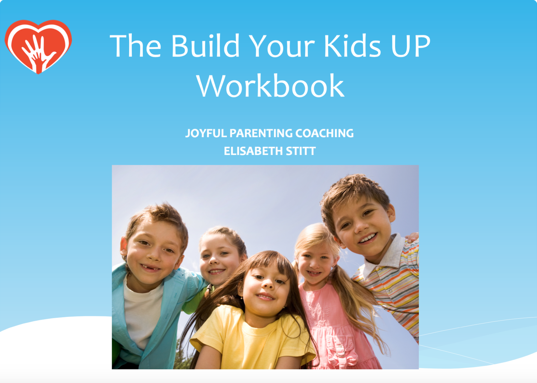 The Build Your Kid UP Online Workbook
