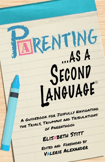 Parenting as a Second Language book by Elisabeth Stitt.jpeg