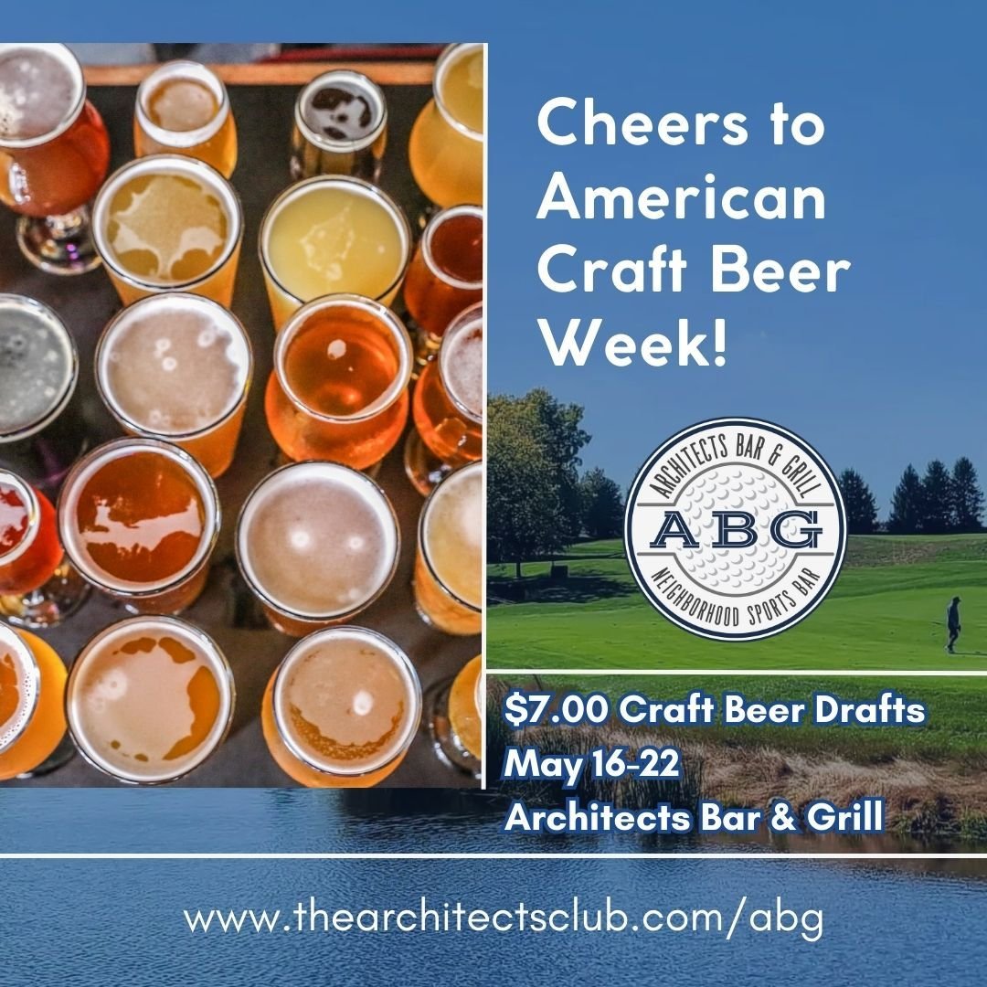 🍻 Raise your glasses to American Craft Beer Week! Join us at Architects Bar and Grill for $7 craft beer drafts from May 16-22. Cheers to good times and great brews! #CraftBeerWeek #ArchitectsBarAndGrill