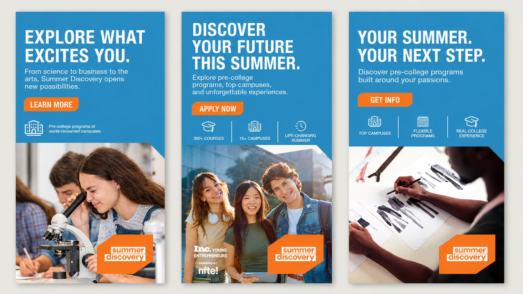  Three digital banners written to showcase the breadth of Summer Discovery’s pre-college experience, from hands-on academics and passion-based programs to top campus locations and real college immersion. The copy uses bold, student-focused headlines,