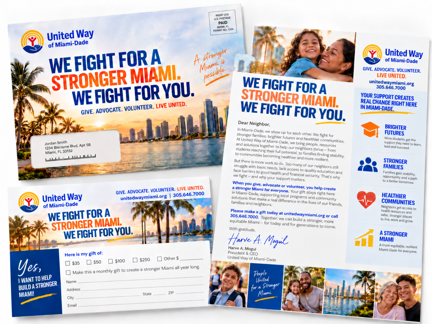  Created a compelling direct-mail fundraising campaign that brought the “We Fight for a Stronger Miami. We Fight for You.” platform to life through powerful storytelling, community-focused messaging, and persuasive calls to action designed to inspire