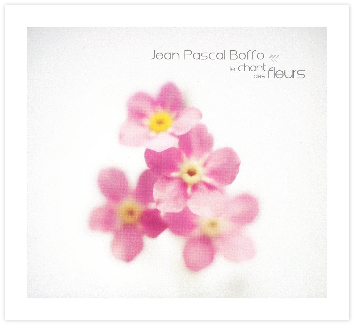 Jean Pascal Boffo - Le Chant des fleurs