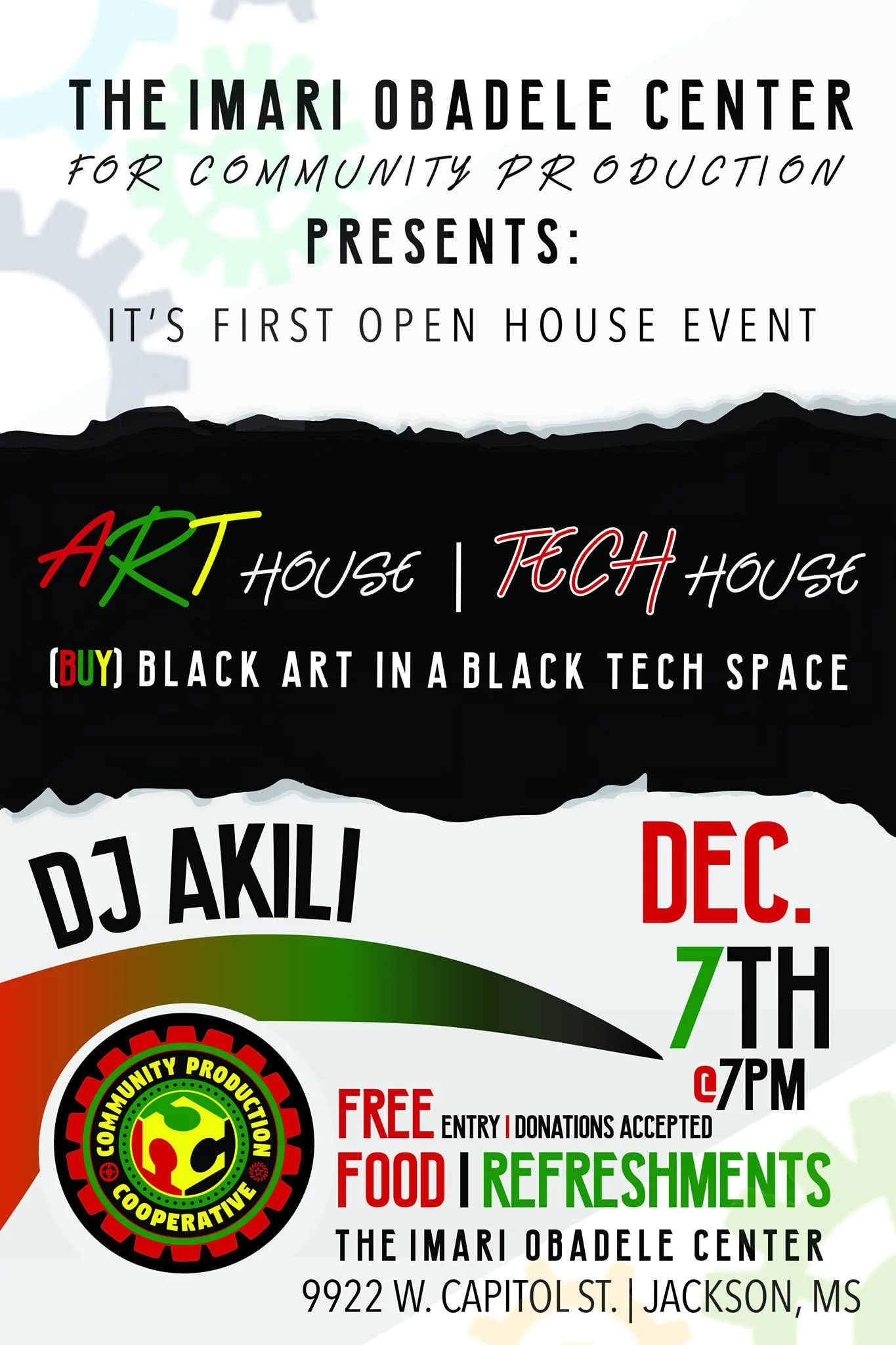 FIRST OPEN HOUSE AT THE NEWLY RENOVATED COMMUNITY PRODUCTION CENTER