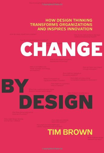 Change by Design, by Tim Brown