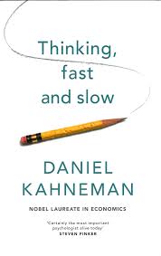 Thinking, fast and slow, by Daniel Kahneman
