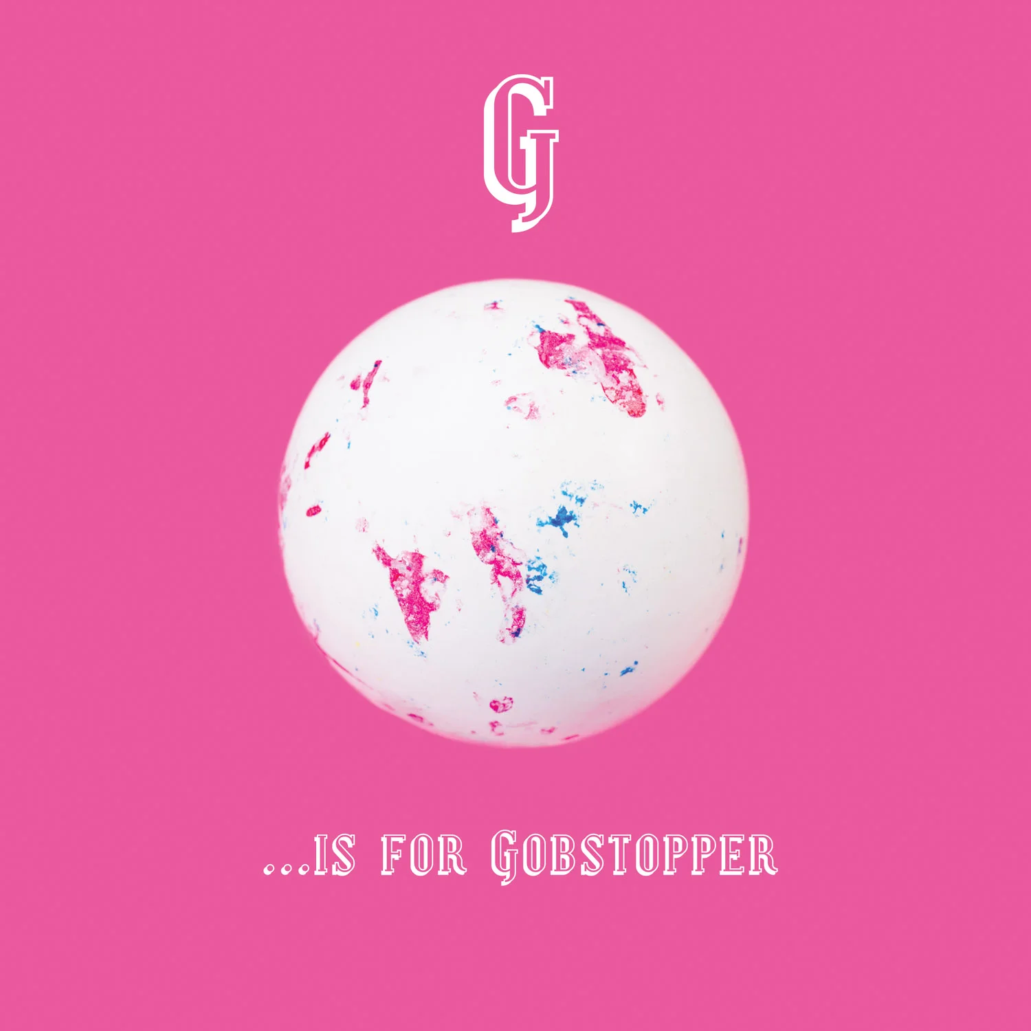 G is for Gobstopper