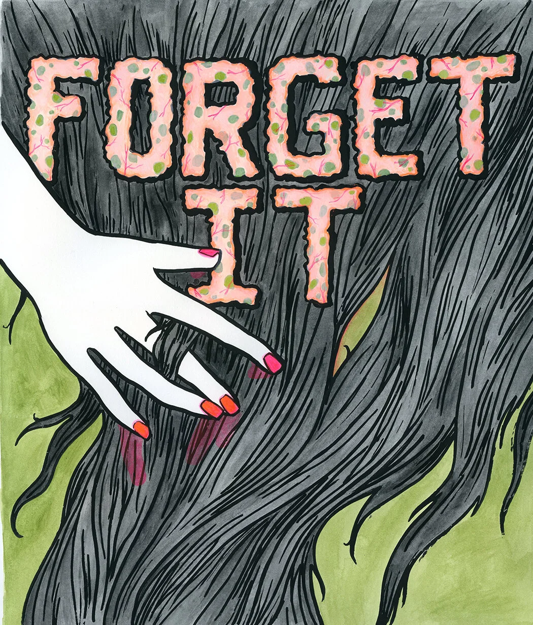 Forget It, Too (Copy)