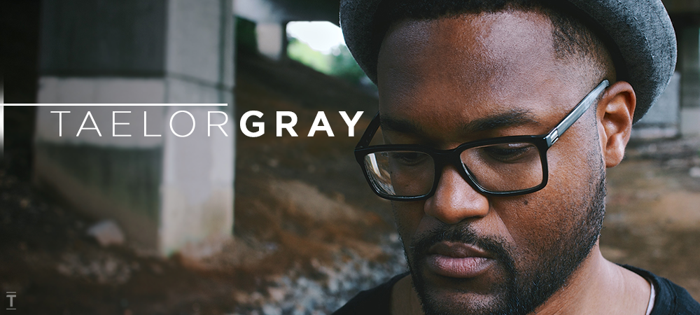 TaelorGray_Promo.png