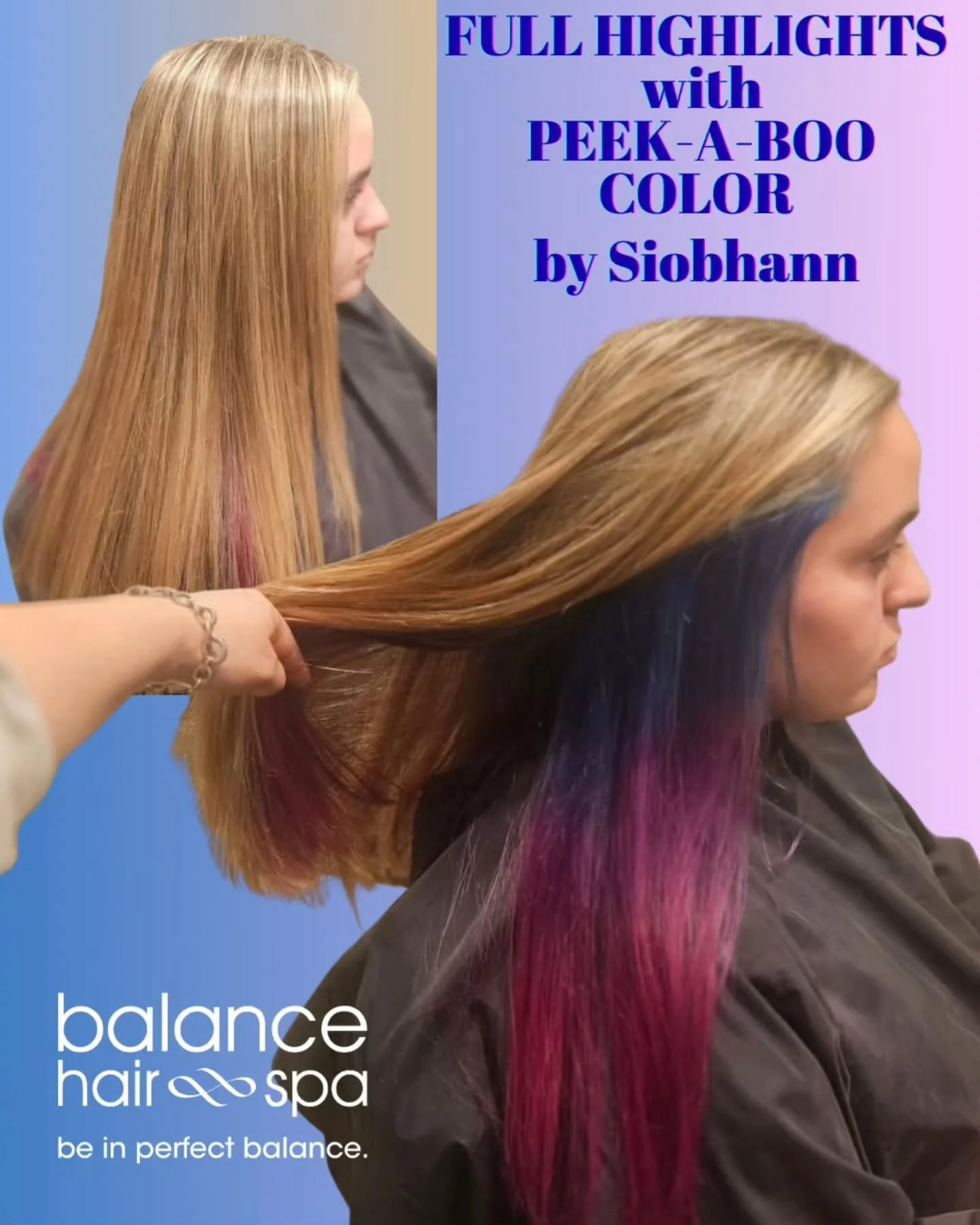 Our designer Siobhann gave her daughter this beautiful full highlight with some fun peek-a-boo  colors underneath.  Let Siobhann help you get the right color for your lifestyle.  Maori an appointment today at 
https://balancehairspa.com/appointment-r