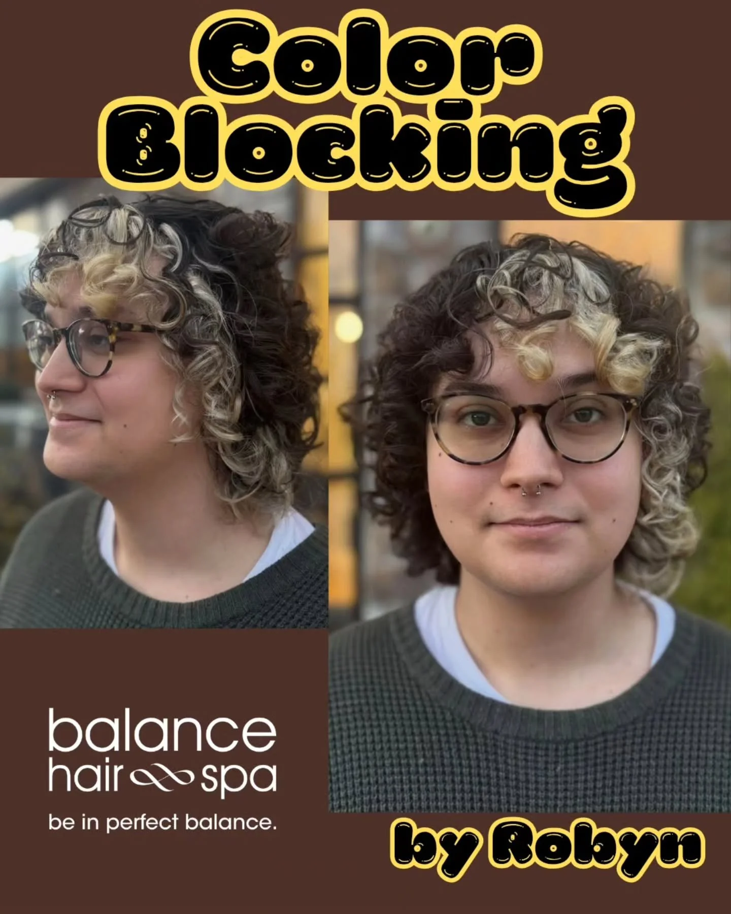 A curly cut and some color blocking by our hair designer,  Robyn.  Even curly clients can get in on the color blocking trend that combines solid, bold, and often contrasting panels of color.  Let our beauty professionals help you find the color and c