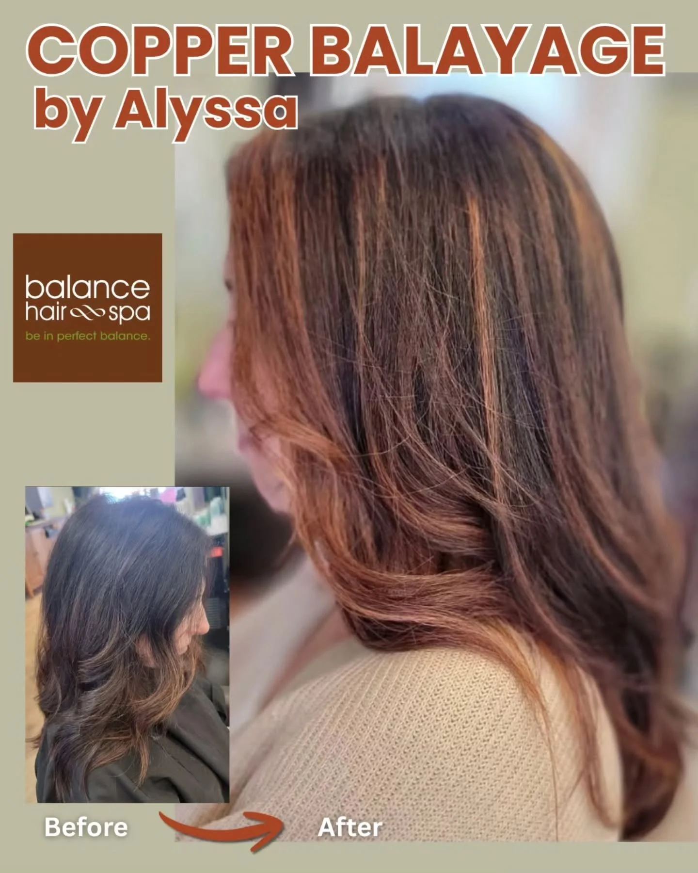 This client wanted to update her style by adding some dimension to her color without a total shift. 
Our hair designer,  Alyssa was excited to give her this beautiful copper balayage, bringing out the natural warmth in her hair. 
Let Alyssa help you 